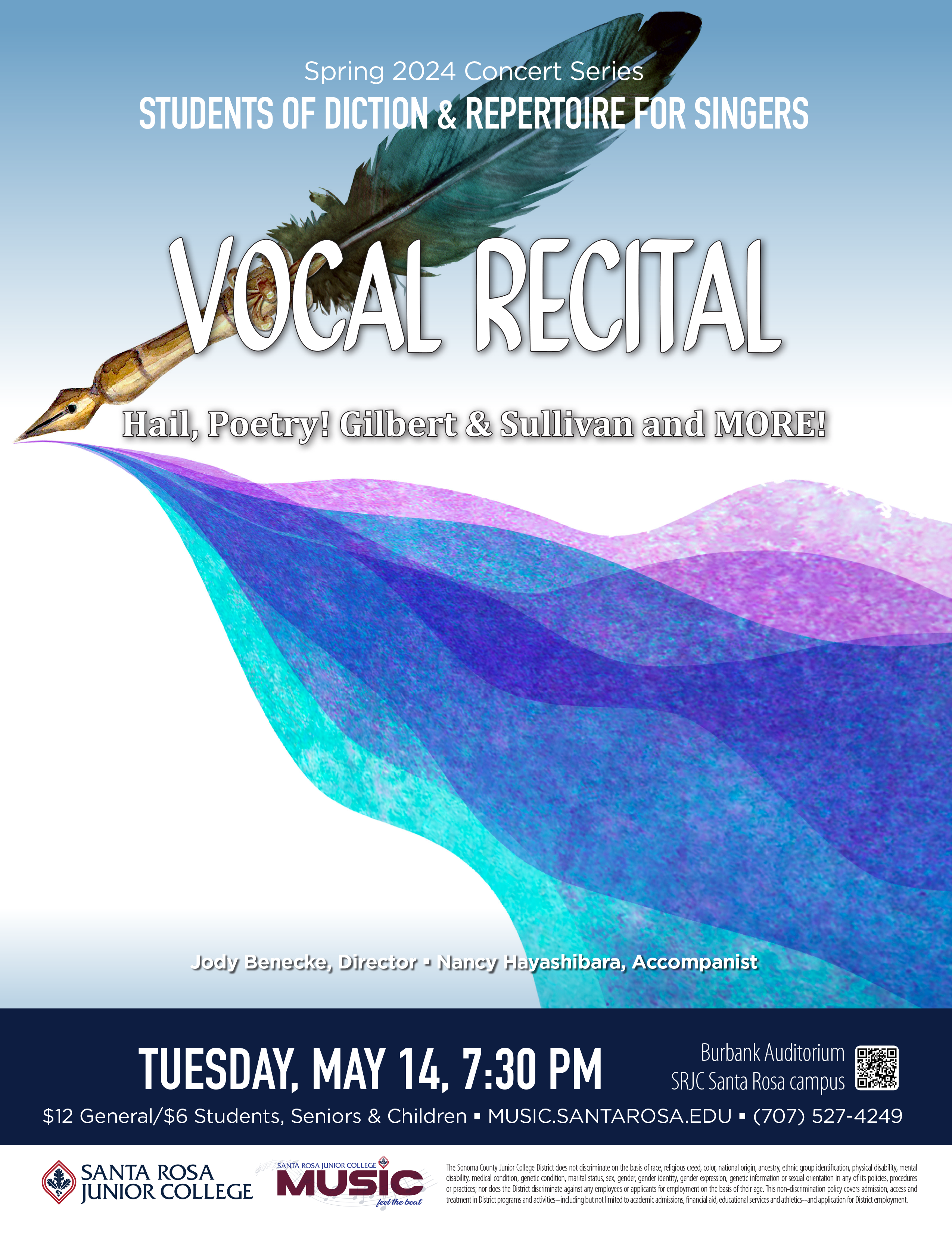 “Hail, Poetry!” on May 14th: Students of the SRJC Diction & Repertoire for Singers class present “Hail, Poetry!” a recital of songs in English ranging from the high-minded art songs of Britten and Copland, to the hilarious operetta of Gilbert & Sullivan, Tuesday, May 14, 2024 at 7:30pm.  Jody Benecke, director and Nancy Hayashibara, piano.