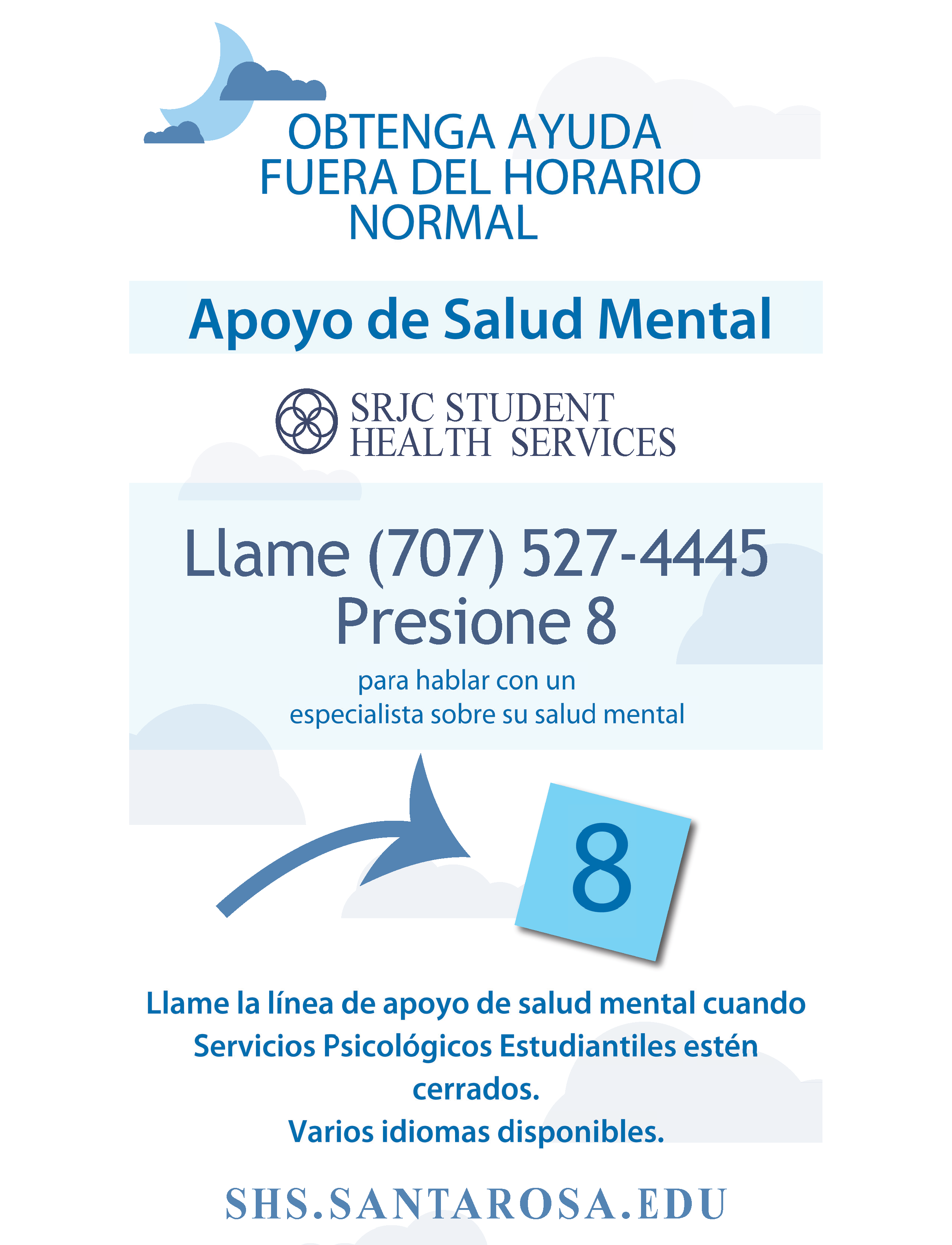 Llame la linea de apoyo de salud mental cuando Servicios Psicologicos Estudiantiles esten cerrados. Llame (707)527-4445 presione 8 para hablar con un especialista sobre su salud mental.