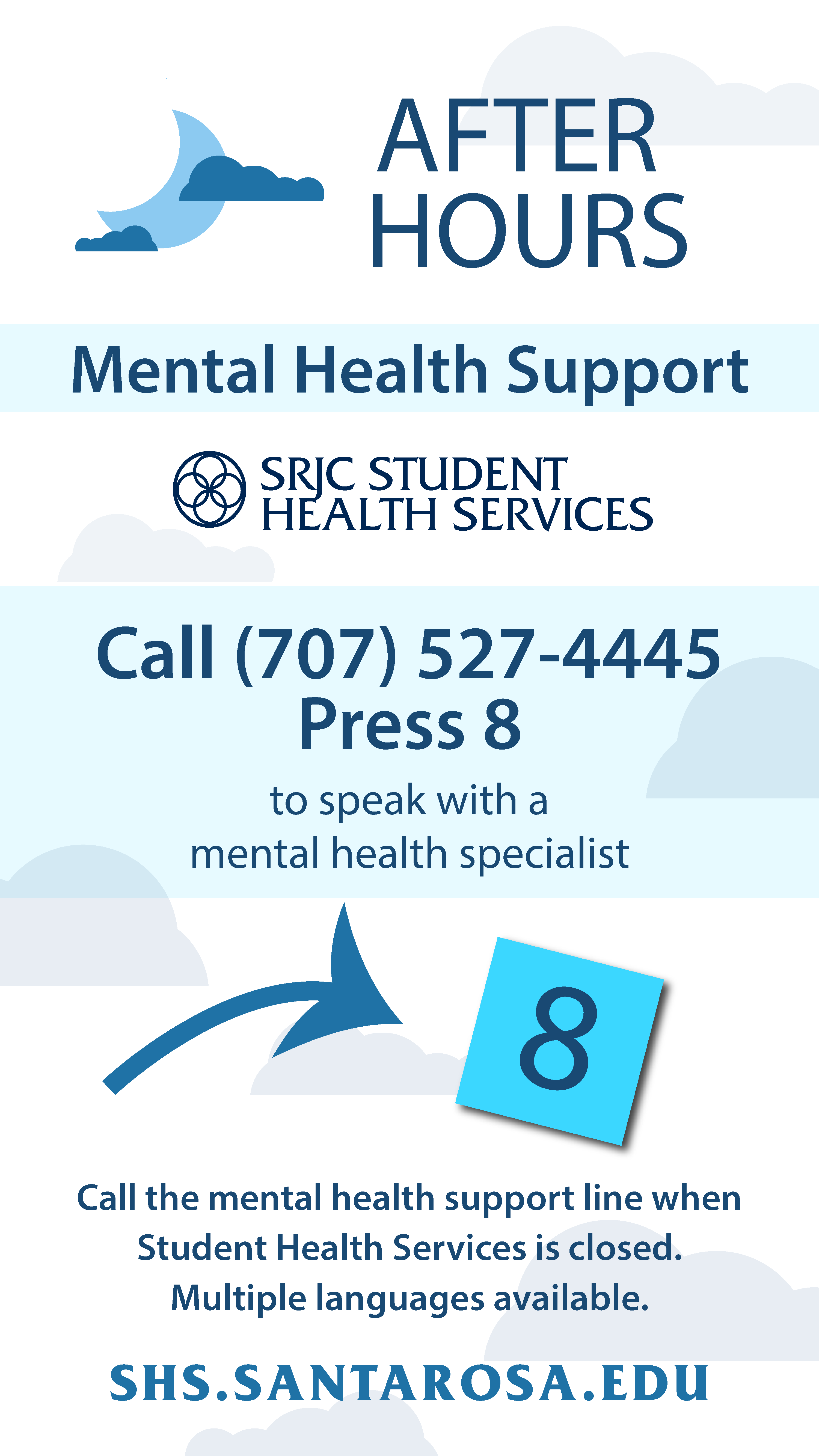 Student Health Services offers a service for after hours mental health support.  When SHS is closed, students can call 707-527-4445 and press 8 to speak with a mental health specialist. Multiple languages available. 