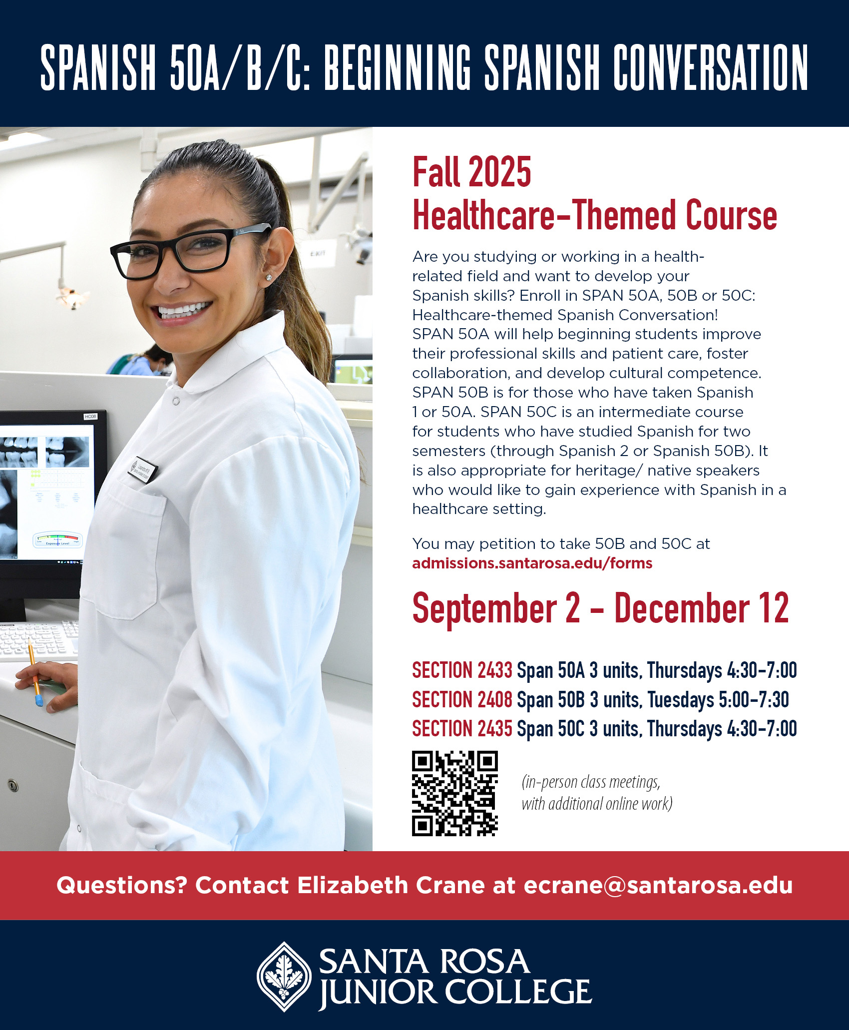 Image of healthcare provider smiling with a computer behind her. Text: Do you work in a health-related field? Want to polish your Spanish skills? Join Spanish conversation courses with healthcare themes! Spanish 50B and Spanish 50C. Questions? Contact Elizabeth Crane at ecrane@santarosa.edu.