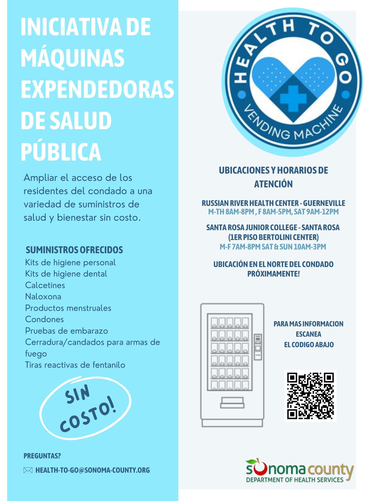 No se proporcionó información. Visite este sitio web para más información:  https://sonomacounty.ca.gov/vendingmachines