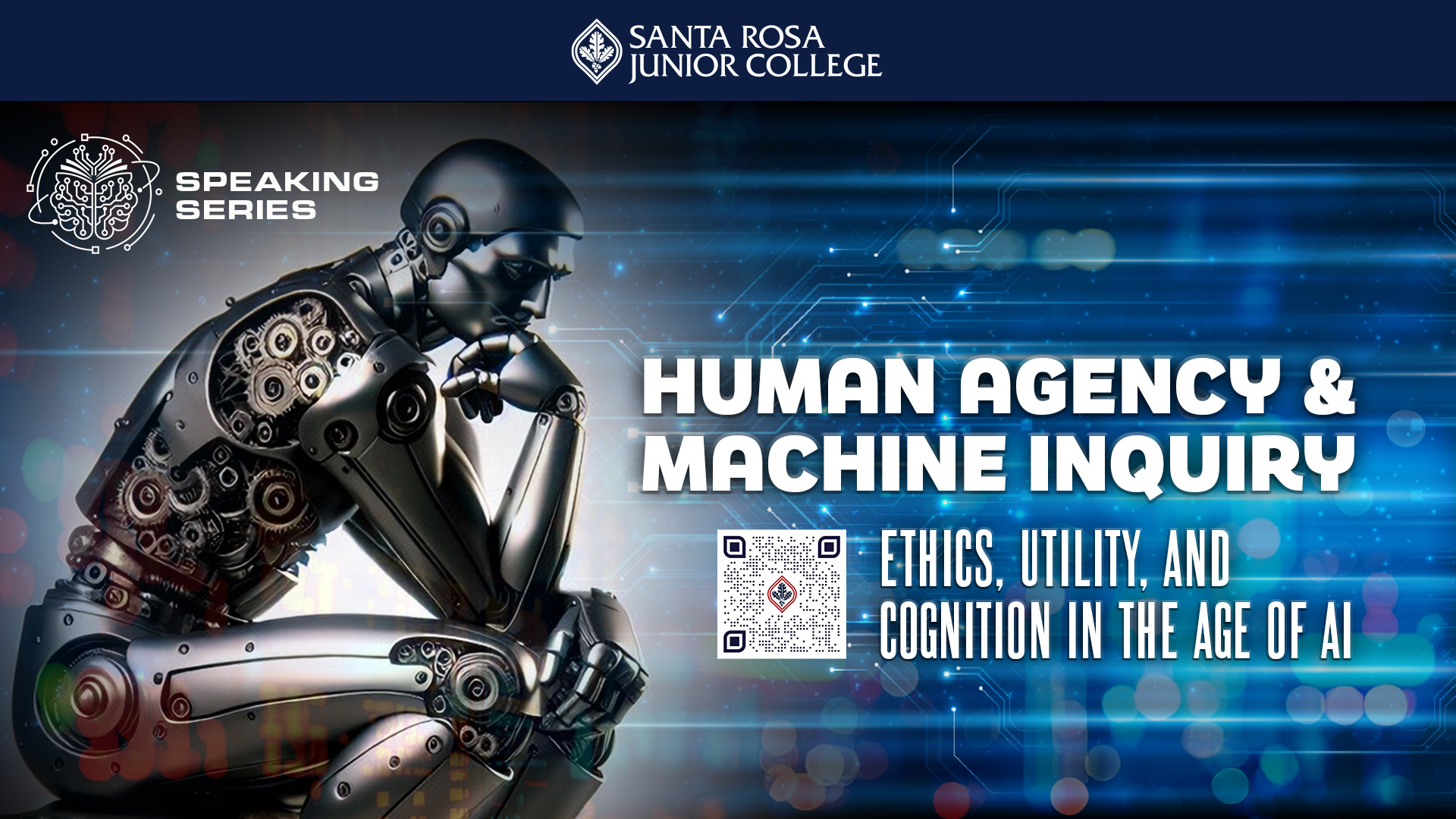 Speaking Series. Human Agency & Machine Inquiry: Ethics, Utility, and Cognition in the Age of AI